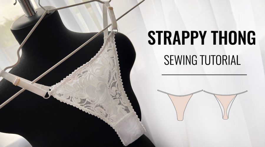 strappy thong sewing tutorial